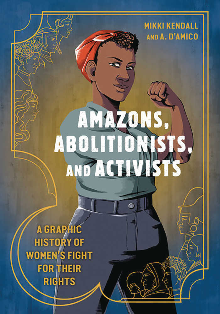 Amazons Abolitionists & Activists Graphic History Graphic Novel