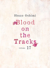 Blood On The Tracks Graphic Novel Volume 17