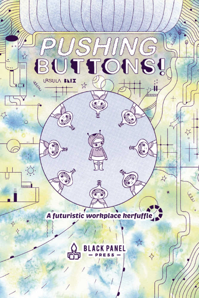 Pushing Buttons Futuristic Workplace Kerfuffle Hardcover