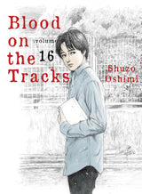 Blood On The Tracks Graphic Novel Volume 16