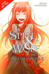 Spice And Wolf Novel Volume 16 Coin Of The Sun II (Mature)