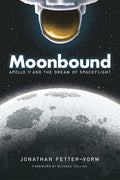 Moonbound Apollo 11 & Dream Of Spaceflight Graphic Novel