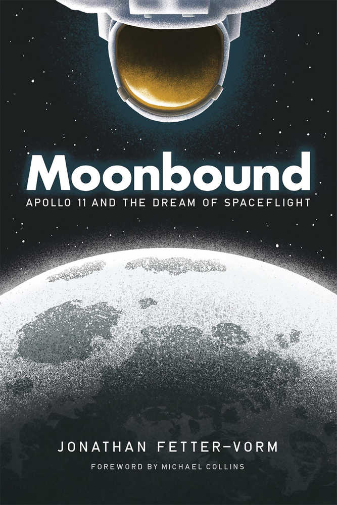 Moonbound Apollo 11 & Dream Of Spaceflight Graphic Novel