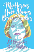 My Heroes Have Always Been Junkies TPB (Mature)