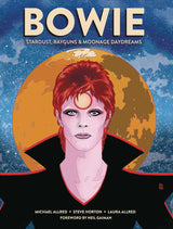 Bowie Stardust Rayguns & Moonage Daydreams Graphic Novel Hardcover