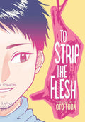 To Strip The Flesh Graphic Novel (Mature)