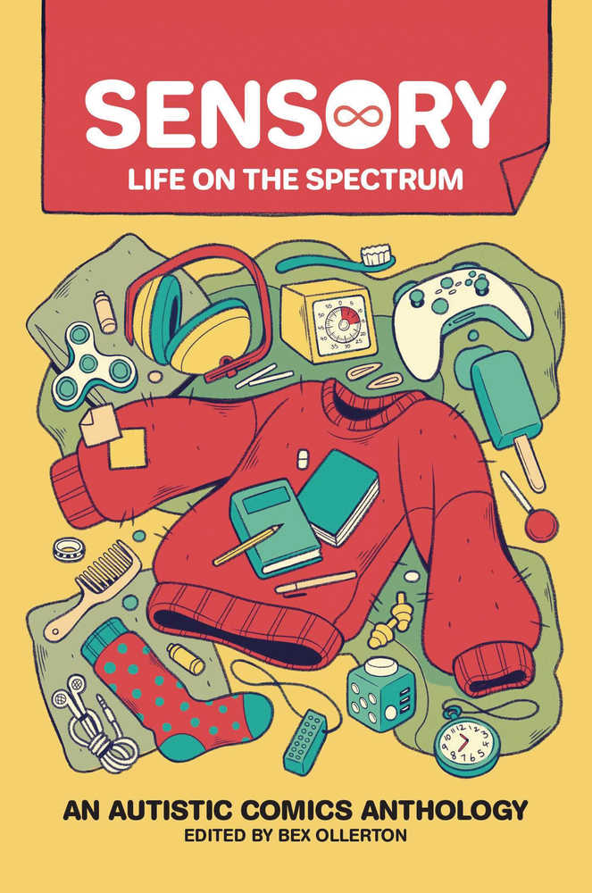 Sensory Life On The Spectrum Autistic Comics Anthology Graphic Novel