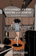 Its Lonely At The Centre Of The Earth TPB