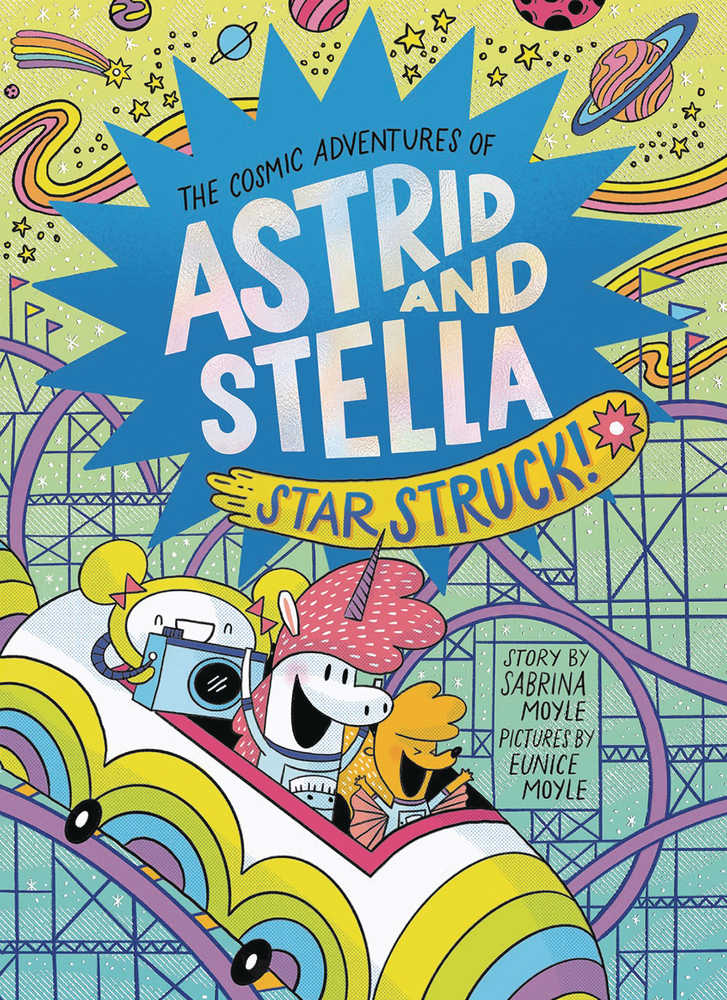 Cosmic Adventures Of Astrid & Stella Graphic Novel Star Struck