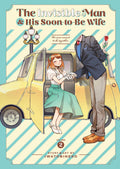 The Invisible Man And His Soon To Be Wife Volume. 2