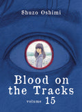 Blood On The Tracks Graphic Novel Volume 15 (Mature)