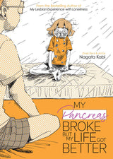My Pancreas Broke, But My Life Got Better Graphic Novel