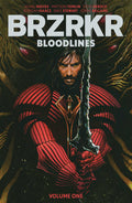BRZRKR (Berserker) TPB Bloodlines Volume 01 (Mature)
