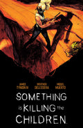 Something Is Killing The Children Deluxe Edition Hardcover Book 02