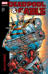 Deadpool Cable Modern Era Epic Collection TPB Bromance