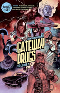 Gateway Drugs Giant Generator First Issues TPB (Mature)