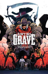 Aint No Grave TPB (Mature)