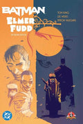 Batman Elmer Fudd The Deluxe Edition Hardcover
