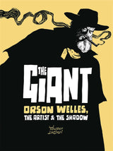 Giant Orson Welles Artist & The Shadow Hardcover