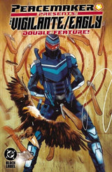Peacemaker Presents The Vigilante / Eagly Double Feature TPB