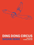 Ding Dong Circus And Other Stories 1967-1974 Graphic Novel (Mature)