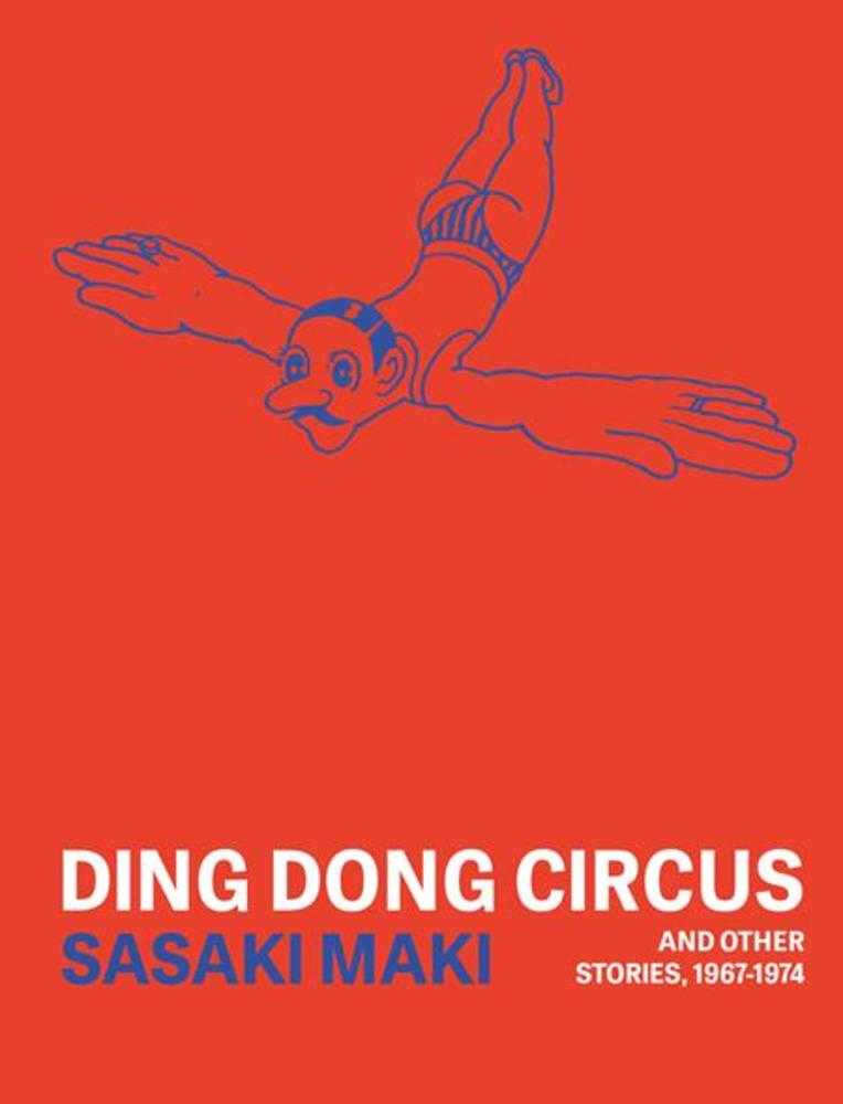 Ding Dong Circus And Other Stories 1967-1974 Graphic Novel (Mature)