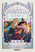 Witches Of Pepperwood Bay Graphic Novel Volume 01