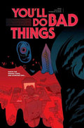 You'll Do Bad Things TPB (Mature)