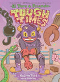 El Toro And Friends Tough Times Hardcover