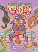 El Toro And Friends Tough Times Hardcover
