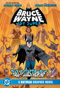 Bruce Wayne Not Super Graphic Novel Bat-Catastrophe