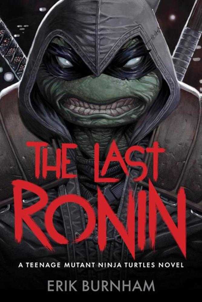 Teenage Mutant Ninja Turtles The Last Ronin (Novel) Hardcover