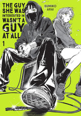 Guy She Was Interested In Wasnt A Guy At All Graphic Novel Volume 01