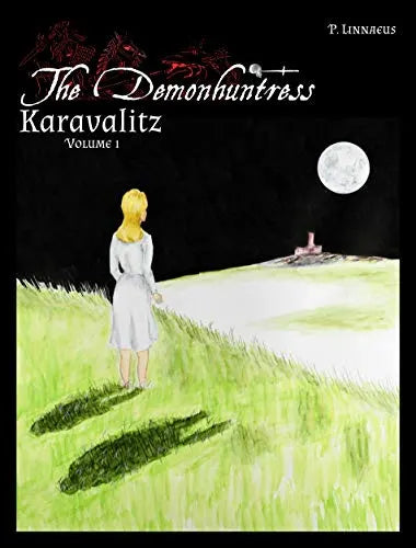 The Demonhuntress Vol 1 Karavalitz