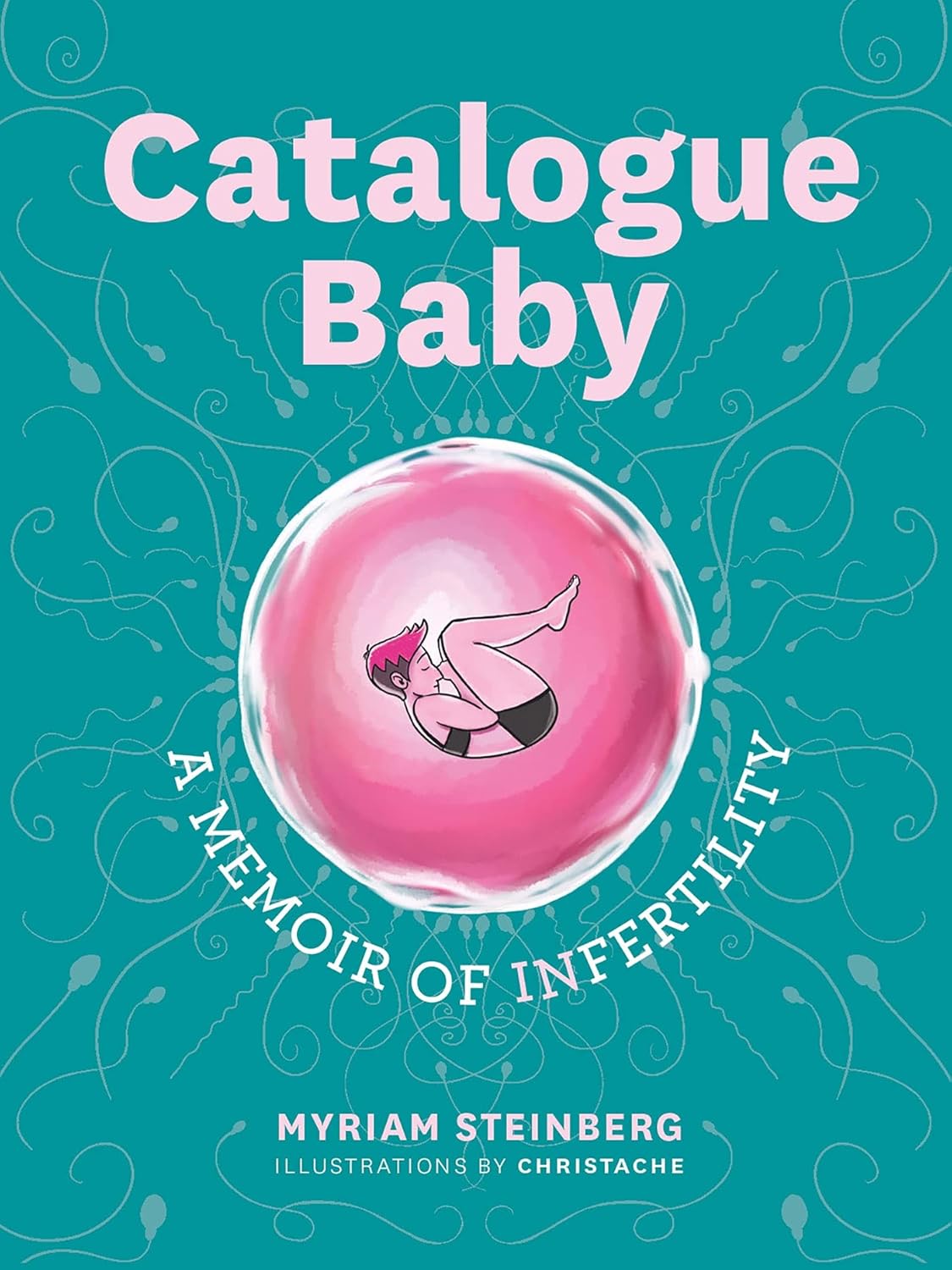 Catalogue Baby A Memoir of (In)Fertility Graphic Novel