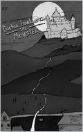 Doctor Frankenstein: The Monster