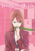 See You In My 19th Life Graphic Novel Volume 01