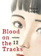 Blood On The Tracks Graphic Novel Volume 12 (Mature)