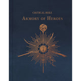 Critical Role The Armory of Heroes Hardcover
