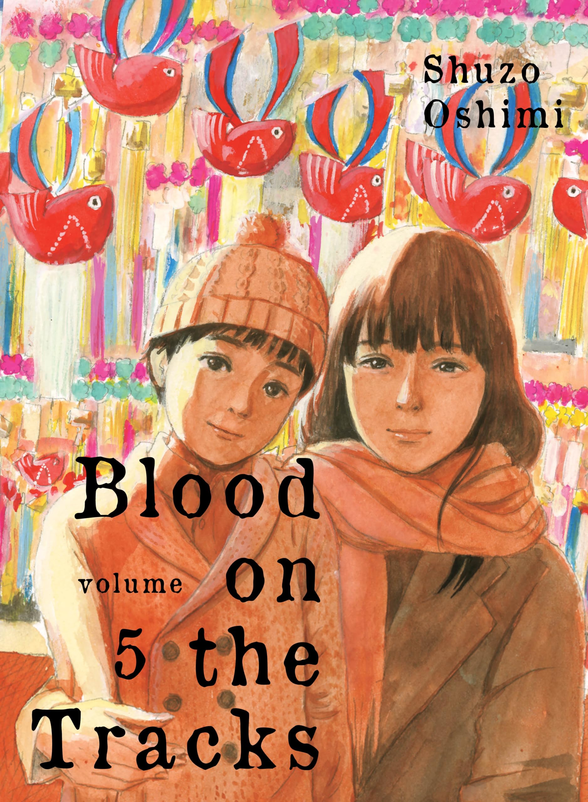 Blood On The Tracks Graphic Novel Volume 05 (Mature)
