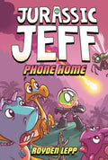 Jurassic Jeff Hardcover Volume 03 Phone Home