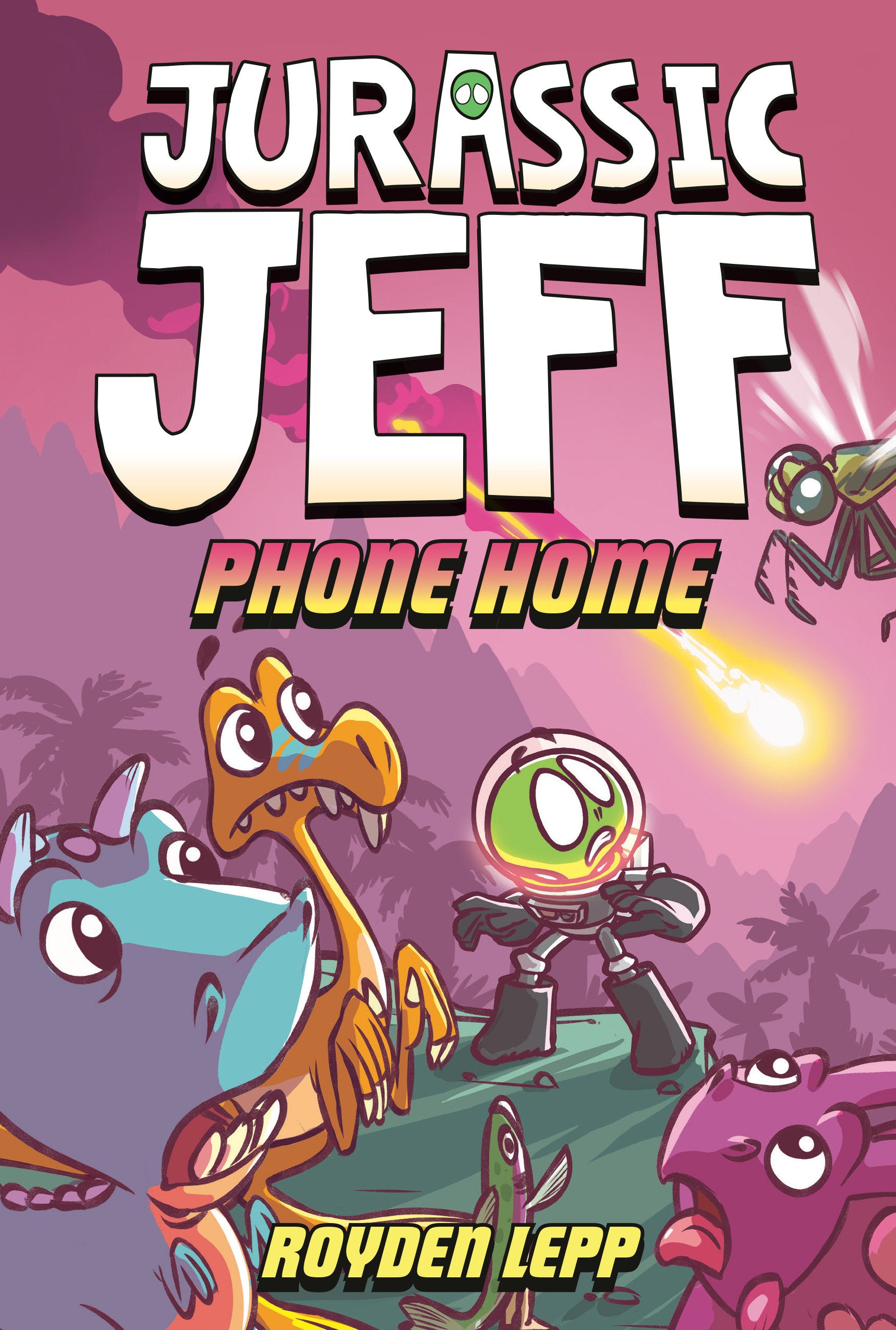 Jurassic Jeff Hardcover Volume 03 Phone Home