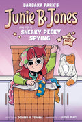 Junie B. Jones And Some Sneaky Peeky Spying Graphic Novel