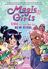 Magic Girls Kira vs. The (Not So) New Rival Graphic Novel