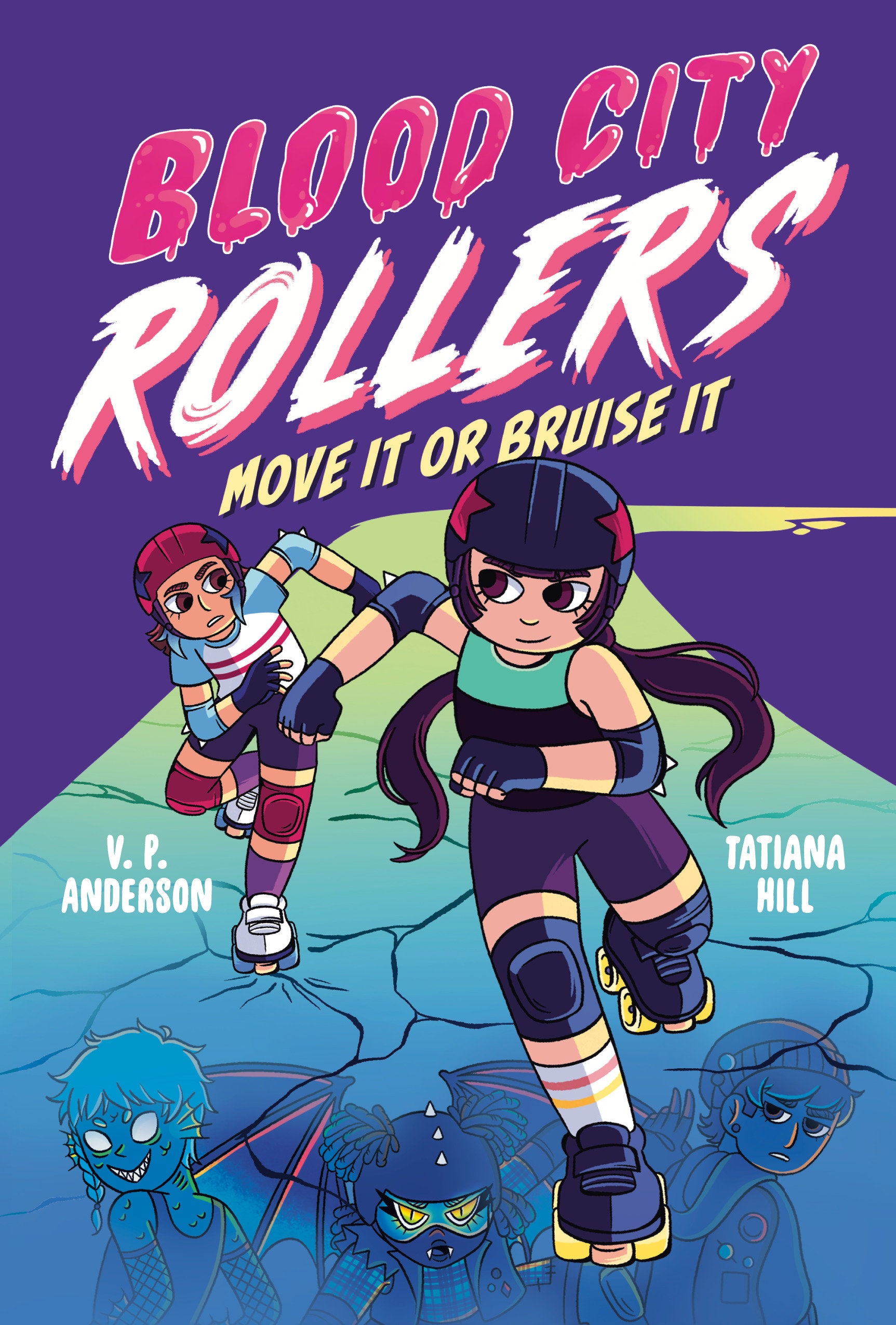 Blood City Rollers Graphic Novel Volume 02 Move It Or Bruise It
