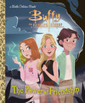 Buffy The Vampire Slayer The Power Of Friendship A Little Golden Book