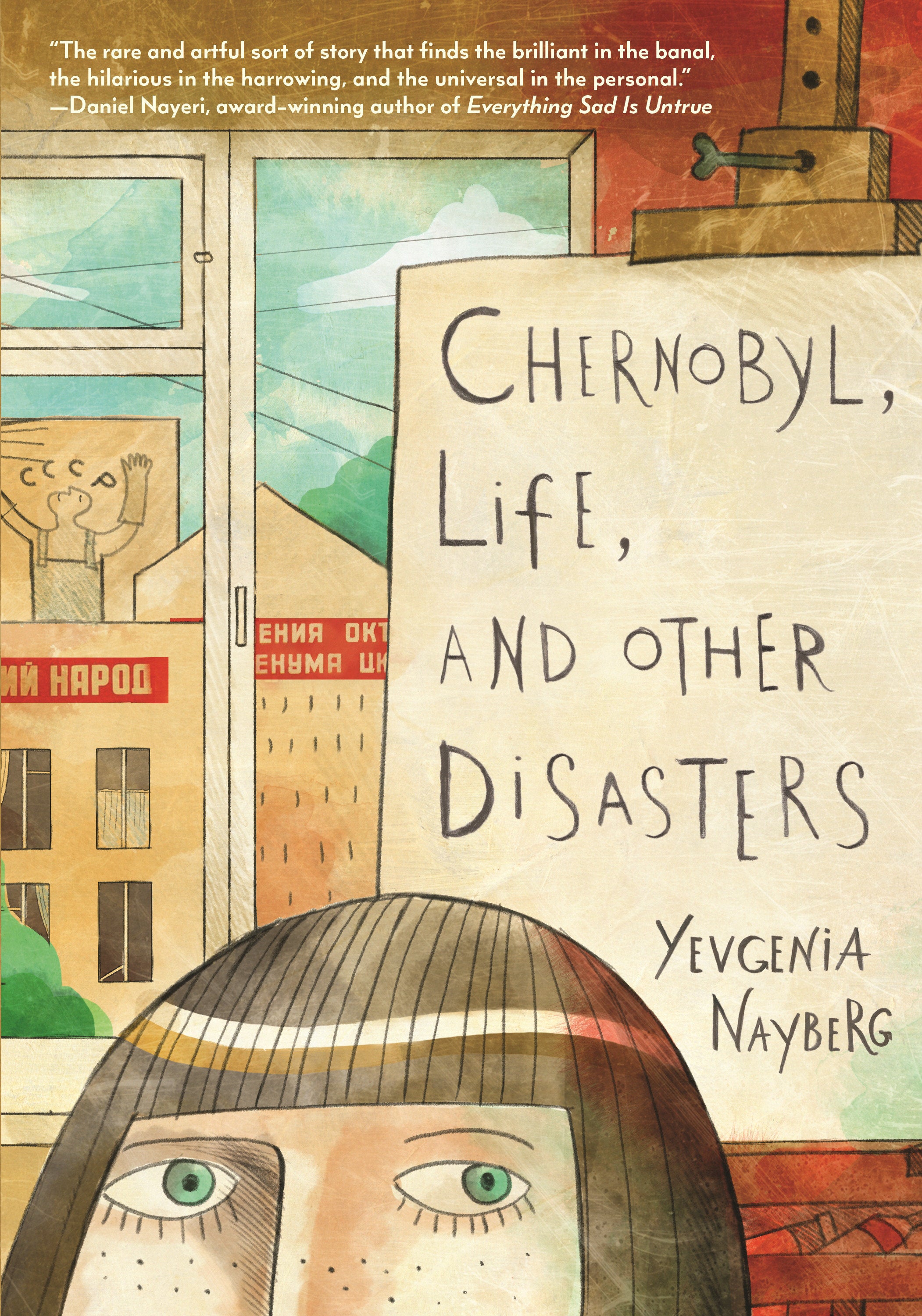 Chernobyl, Life, And Other Disasters Graphic Novel