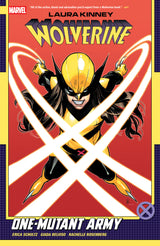 Laura Kinney Wolverine Volume 01 One-Mutant Army