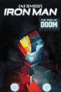 Infamous Iron Man The Rise Of Doom TPB