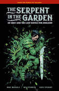 The Serpent In The Garden Ed Grey And The Last Battle For England Hardcover